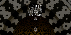 Forty Ahadith for Mawlid an Nabi ﷺ